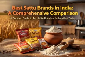 Best Sattu Brands in India: A Comprehensive Comparison