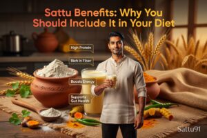 Sattu Benefits: Why You Should Include It in Your Diet