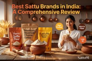 Best Sattu Brands in India: A Comprehensive Review