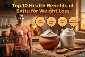 Top 10 Health Benefits of Sattu for Weight Loss